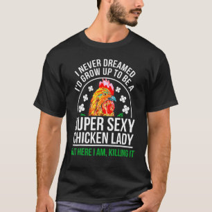 Lustige Verrückte Hühnerbäuerin Dame Frauen T-Shirt