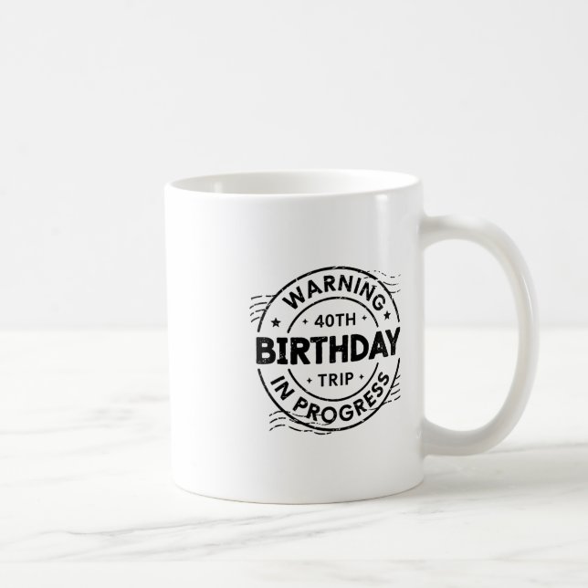 Lustige vierzig Jahre alte Warnung 40. Geburtstag  Kaffeetasse (Rechts)