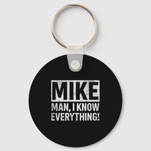 Lustige Vintage-Mike-kennt-alles-Mann-Quote für Schlüsselanhänger