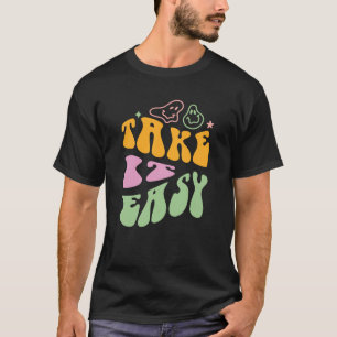 Lustige Vintage-Nehmen Sie's leicht T-Shirt