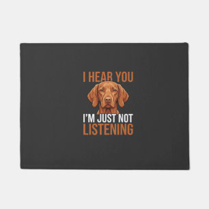 Lustige Vizsla hört nicht Hund Zitat Fußmatte
