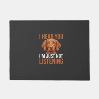 Lustige Vizsla hört nicht Hund Zitat Fußmatte