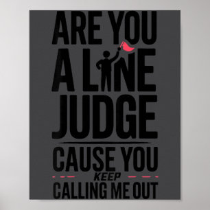 Lustige Volleyball-Zitate, Bist du ein Linienricht Poster