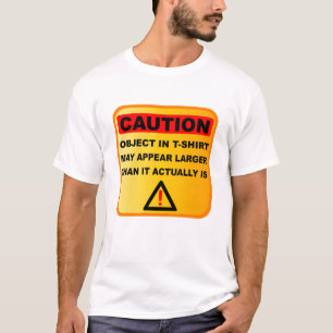 Lustige Vorsichtgegenstände können größer auss T-Shirt
