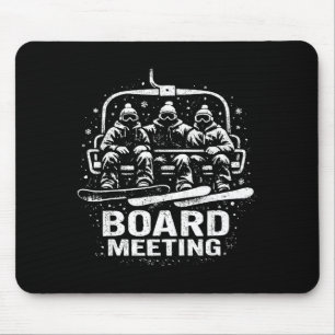 Lustige Vorstandssitzung Snowboard Skilift Skifahr Mousepad