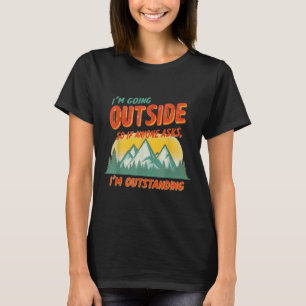 Lustige Wander- und Campingliebhaber Ich gehe nach T-Shirt