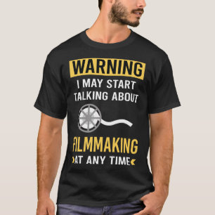 Lustige Warnung Filmemachen Filmemacher Film Herst T-Shirt