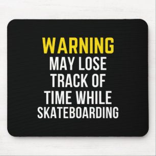 Lustige Warnung Skateboarding-Fan Mousepad