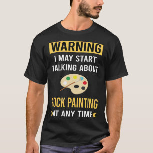 Lustige Warnungssteinmalerei Steine T-Shirt