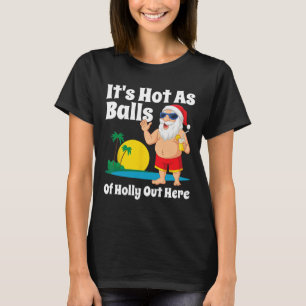 Lustige Weihnachten im Juli heiß wie Santa Sommerp T-Shirt