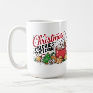 Lustige Weihnachtskalorien zählen nicht Kaffeetasse