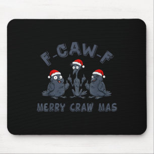 Lustige Weihnachtskrähe Grafik – F-caw-f Frohe Krä Mousepad