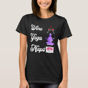 Lustige Wein-Yoga-Nickerchen für Yoga- und Weinlie T-Shirt
