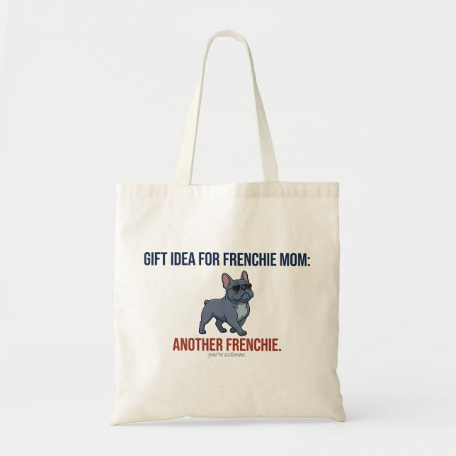 Lustige weitere Frenchie-Geschenkidee Hundemutter- Tragetasche (Vorne)