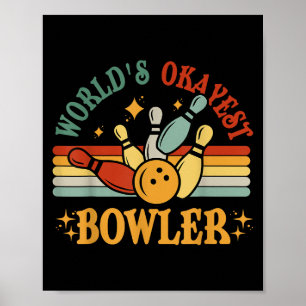 Lustige Welten Okayester Bowler Bowling Team Männe Poster