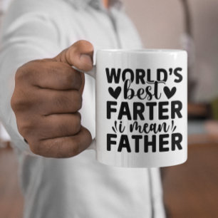 Lustige Welt's Best Farter I Mean Father Kaffeetasse