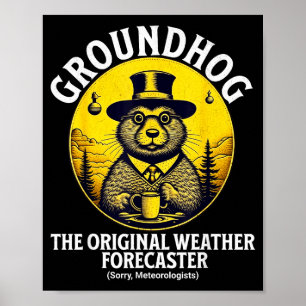 Lustige Wettervorhersage vom Murmeltier zum Tag de Poster