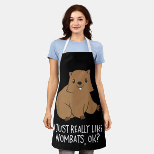 Lustige Wombats Ich mag Wombats einfach wirklich O Schürze