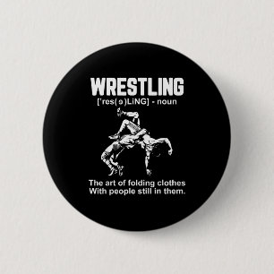 Lustige Wrestling-Definition Die Kunst des Faltens Button