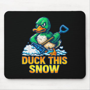 Lustige wütende Ente Winter Spruch Schneeschippen Mousepad