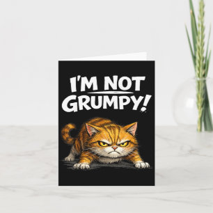 Lustige wütende Katze Ich bin nicht mürrisch Kitte Karte