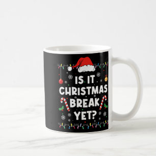 Lustige Xmas Ferien Ist es endlich Weihnachtsferie Kaffeetasse