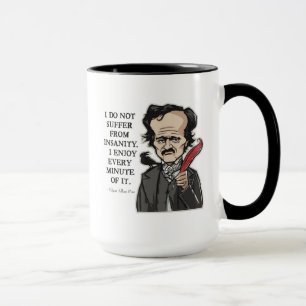 Lustige Zitat-Tasse Edgar Allan Poe Tasse