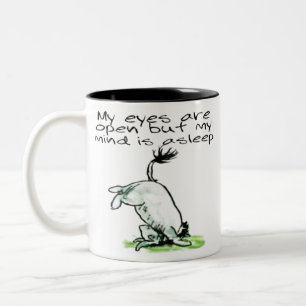 Lustige Zitat-Tasse "Meine Augen sind offen" Zweifarbige Tasse