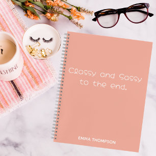 Lustige Zitate Classy & Sassy To The End Benutzerd Notizbuch