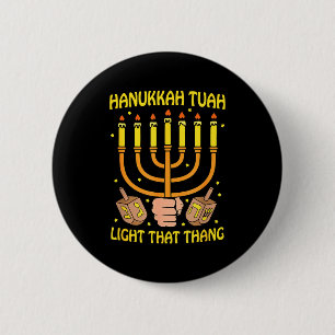 Lustige Zitate Hanukkah Tuah Licht Dieses Ding Des Button