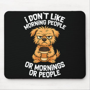 Lustige Zitate Kaffee Schläfrig Süßer Hund Welpenl Mousepad