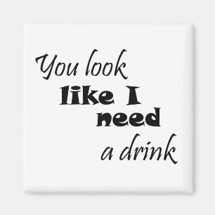 Lustige Zitate Magnete Geschenk Witz Trinken Humor