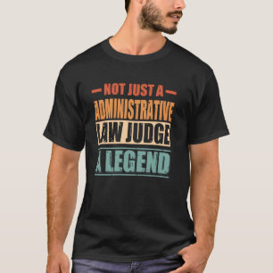 Lustige Zitate Retro Verwaltungsrichter T-Shirt