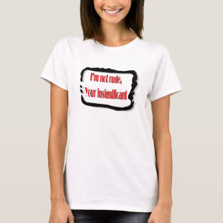 Lustige Zitate T-Shirt