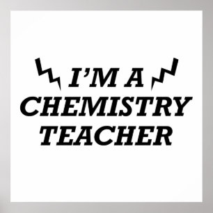 Lustige Zitate über Chemielehrer Poster