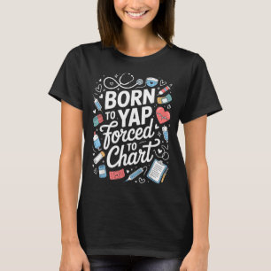 Lustige Zitate von Krankenschwestern Humor T-Shirt