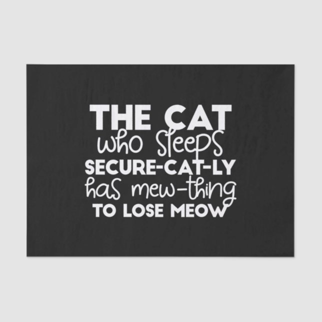 lustige Zitate von schlafenden Katzen Seidenpapier (Vorderseite)