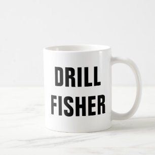 Lustige Zitate zum Eisangeln von Drill Fisher Kaffeetasse