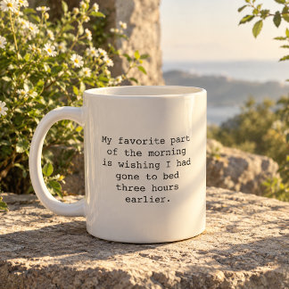 Lustige Zitate zum Morgenkaffee Kaffeetasse