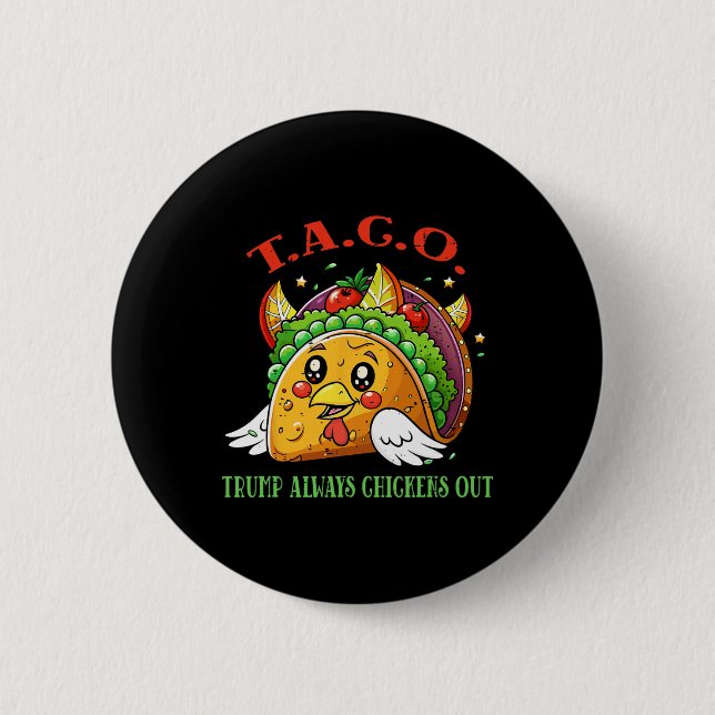 Lustige Zölle Meme Sarkastischer Taco Trump Immer  Button (Vorderseite)
