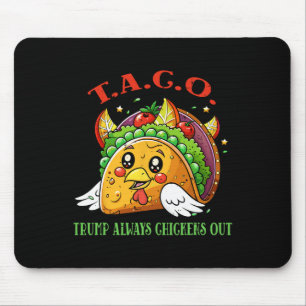 Lustige Zölle Meme Sarkastischer Taco Trump Immer  Mousepad