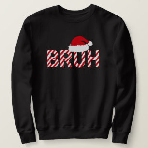 Lustige Zuckerstangen-"BRUH"-Santa-Mütze Sweatshirt