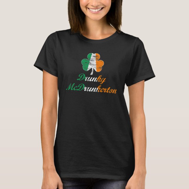 Lustigen St Patrick TagDrunky McDrunkerton Shirt (Vorderseite)