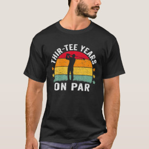 Lustiger 30. Geburtstag Golf Pun Retro Sonnenunter T-Shirt