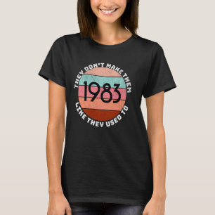 Lustiger 40. Geburtstag Frauen 1983 80er Alte Part T-Shirt
