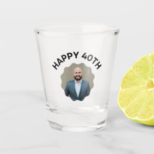 Lustiger 40. Geburtstag INDIVIDUELLER TEXT Foto Sh Schnapsglas