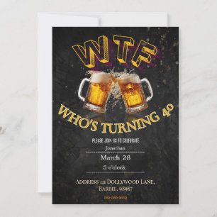 Lustiger 40. Geburtstag WTF Wer wird 40 Sarkastisc Einladung