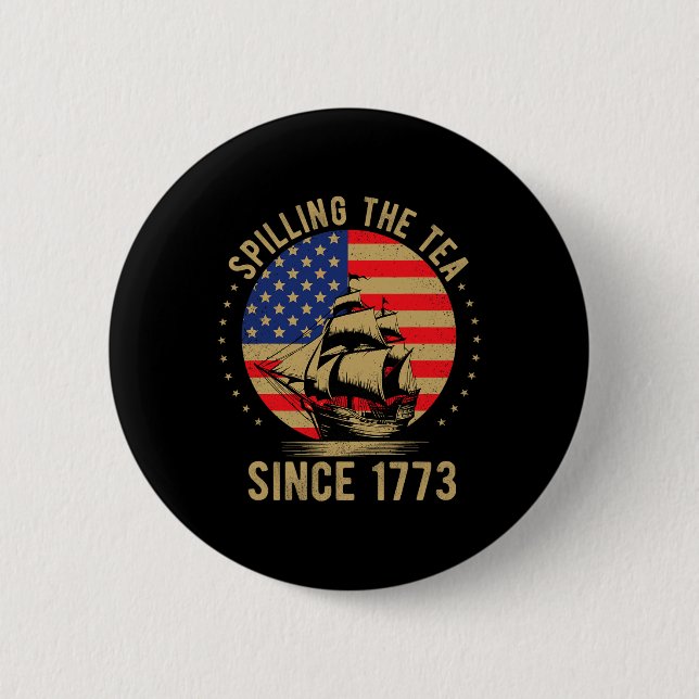 Lustiger 4. Juli, der den Tee seit 1773 vergießt V Button (Vorderseite)