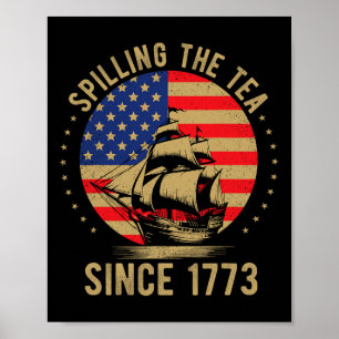 Lustiger 4. Juli, der den Tee seit 1773 vergießt V Poster