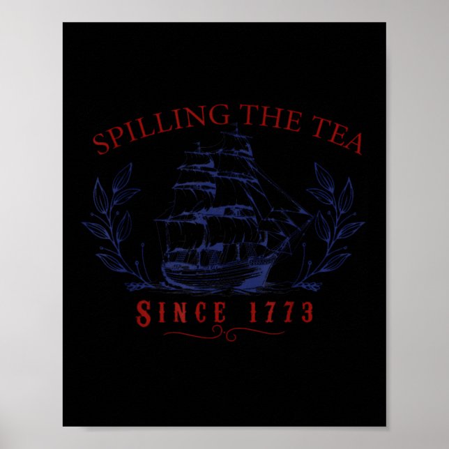 Lustiger 4. Juli, der den Tee seit 1773 verschütte Poster (Vorne)